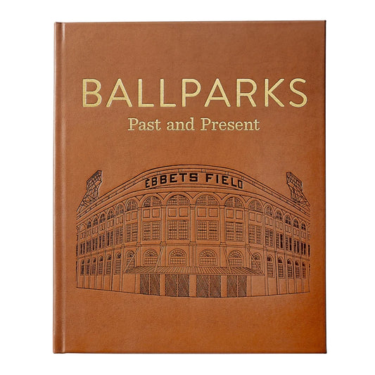 BALLPARKS PAST AND PRESENT - LEATHER BOUND