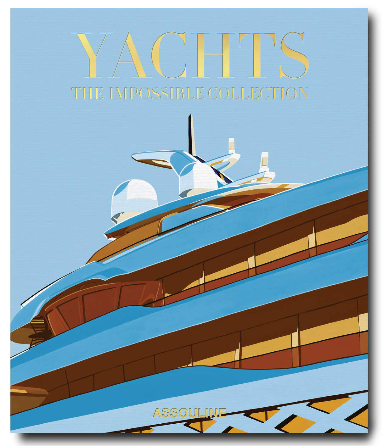 YACHTS: THE IMPOSSIBLE COLLECTION